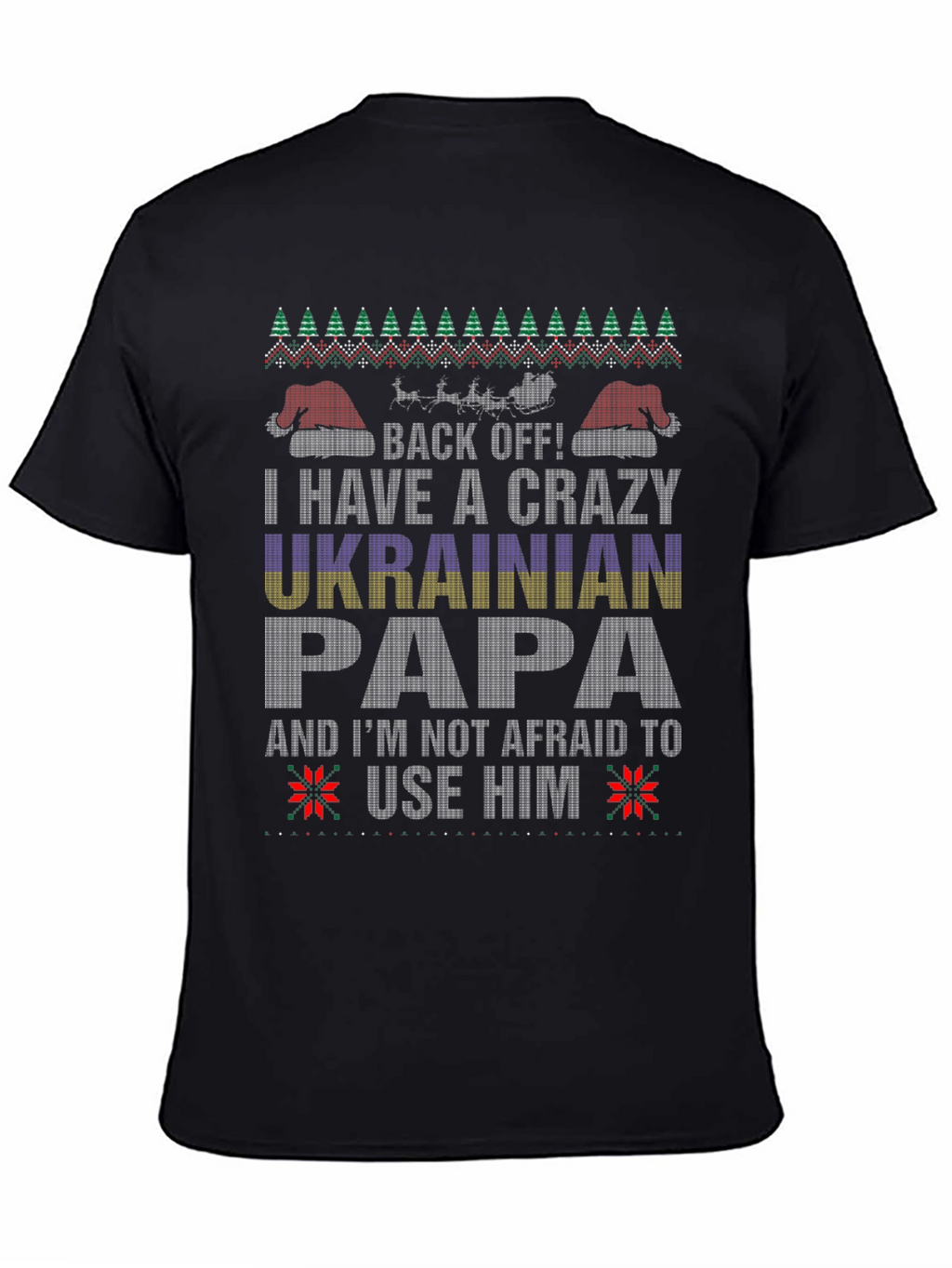 Crazy Ukrainian Papa Ugly Christmas Sweater T-Shirt