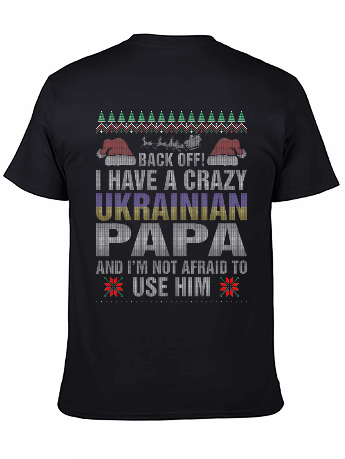Crazy Ukrainian Papa Ugly Christmas Sweater T-Shirt