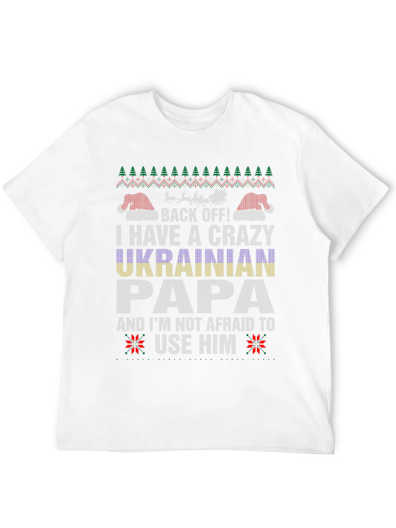 Crazy Ukrainian Papa Ugly Christmas Sweater T-Shirt