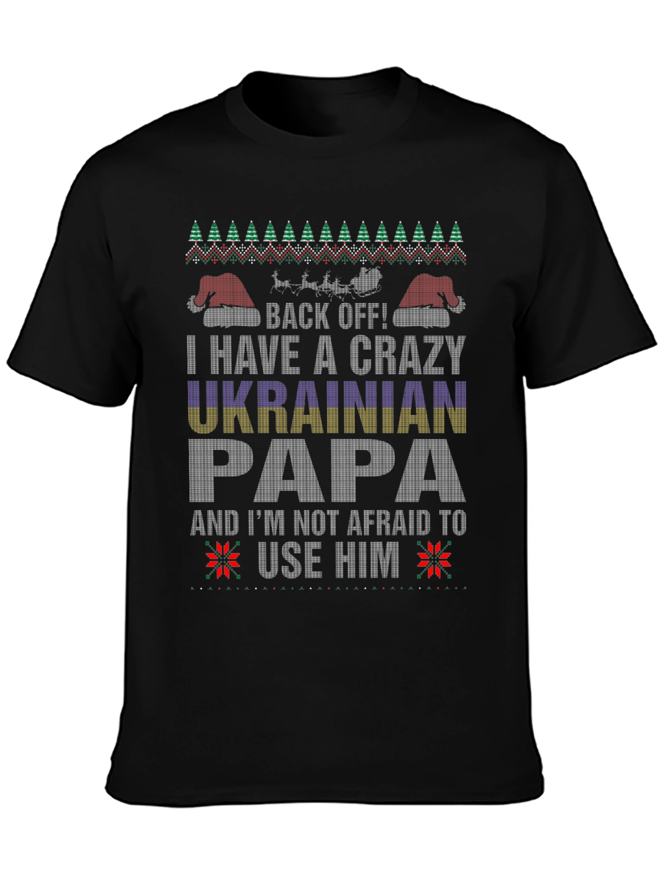 Crazy Ukrainian Papa Ugly Christmas Sweater T-Shirt
