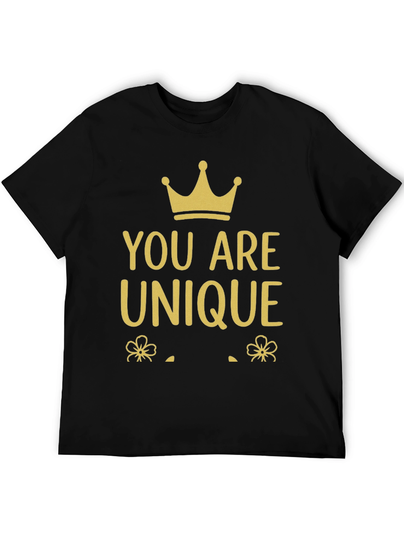 You Are Unique Graphic T-Shirt