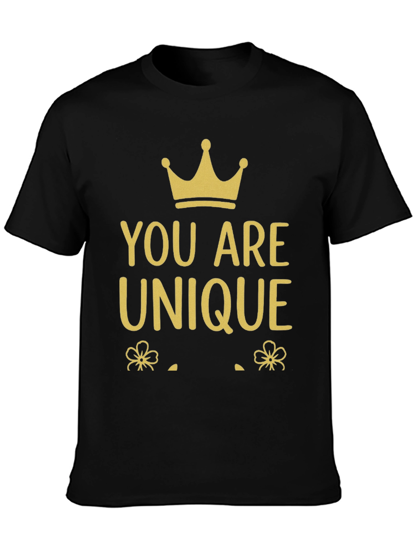 You Are Unique Graphic T-Shirt