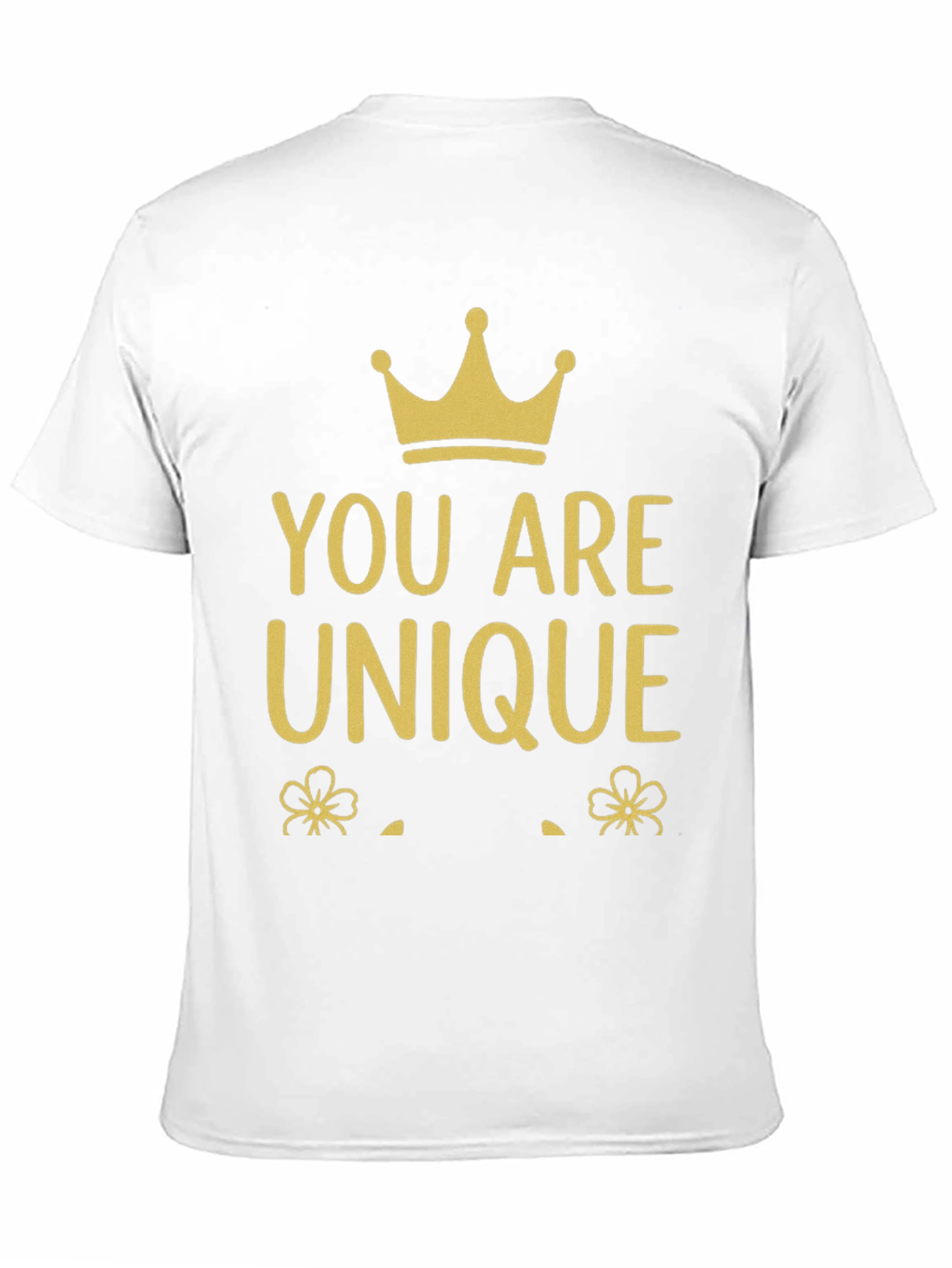 You Are Unique Graphic T-Shirt