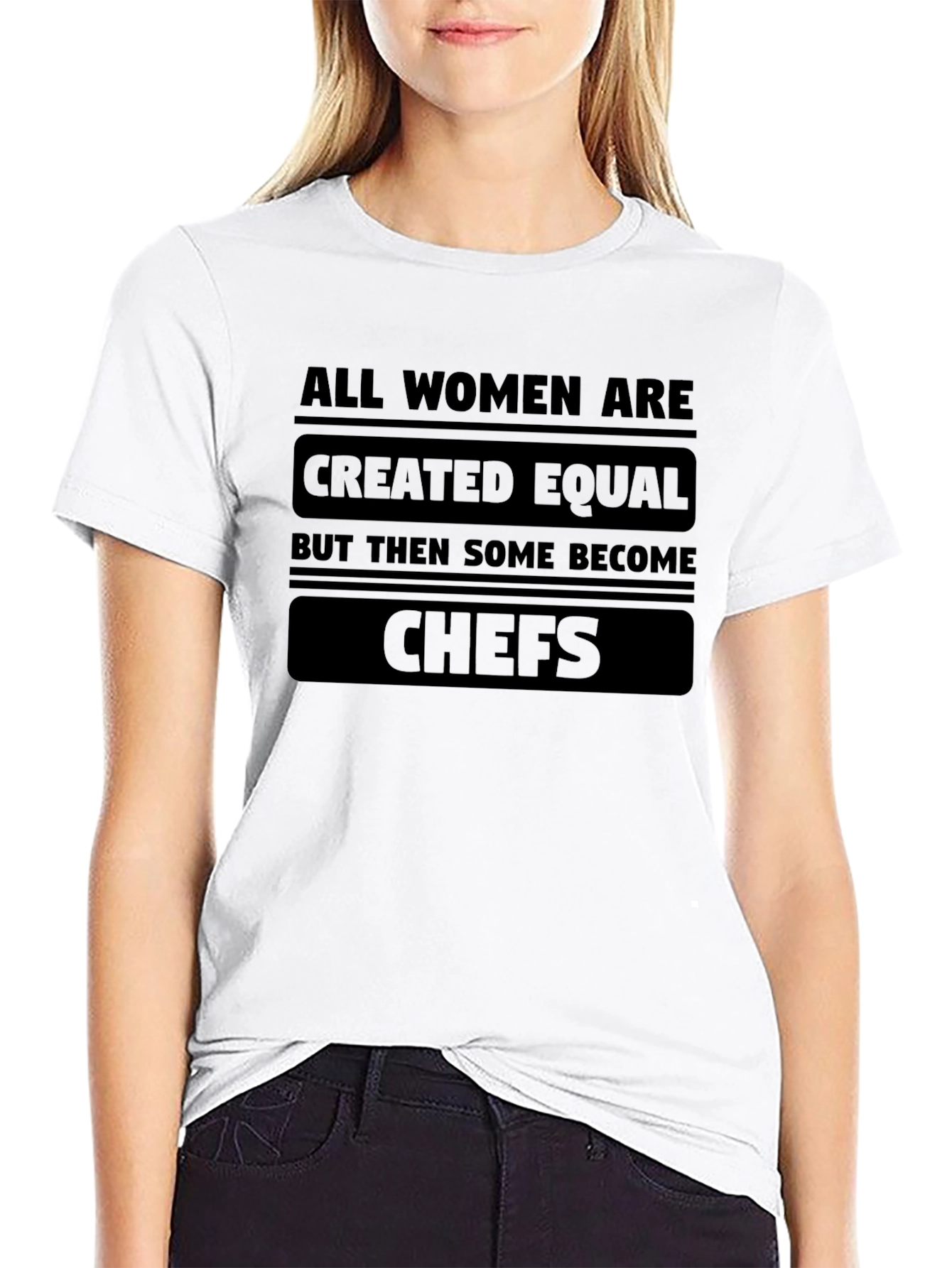 All Women Chefs T-Shirt - Empowering Slogan Tee