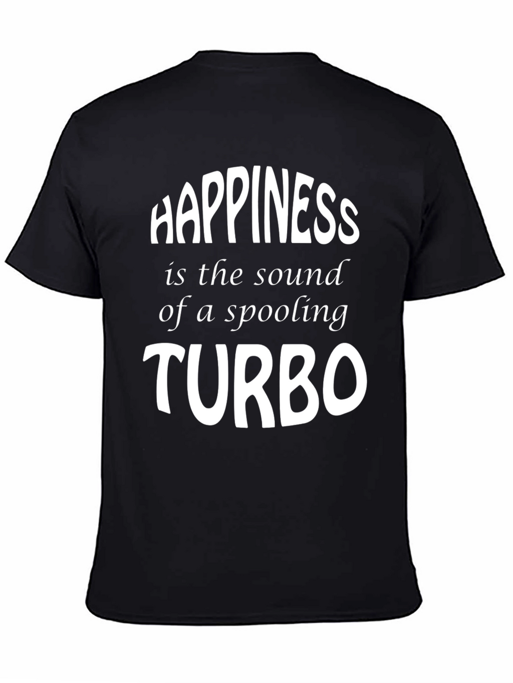 Happiness Turbo T-Shirt