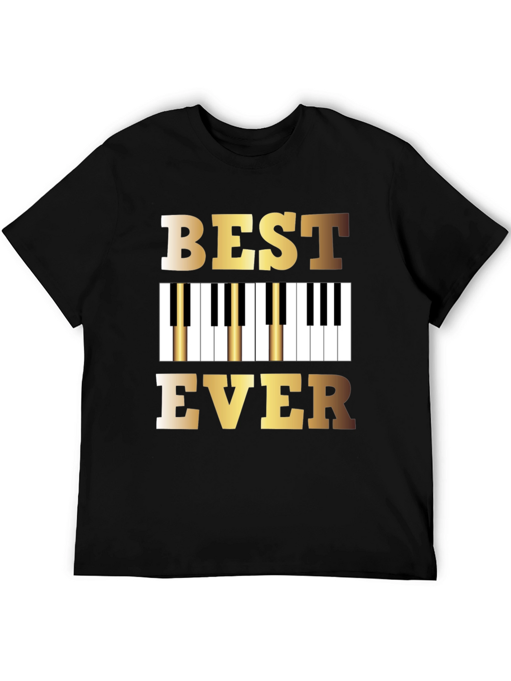 Best Piano Player Ever T-Shirt