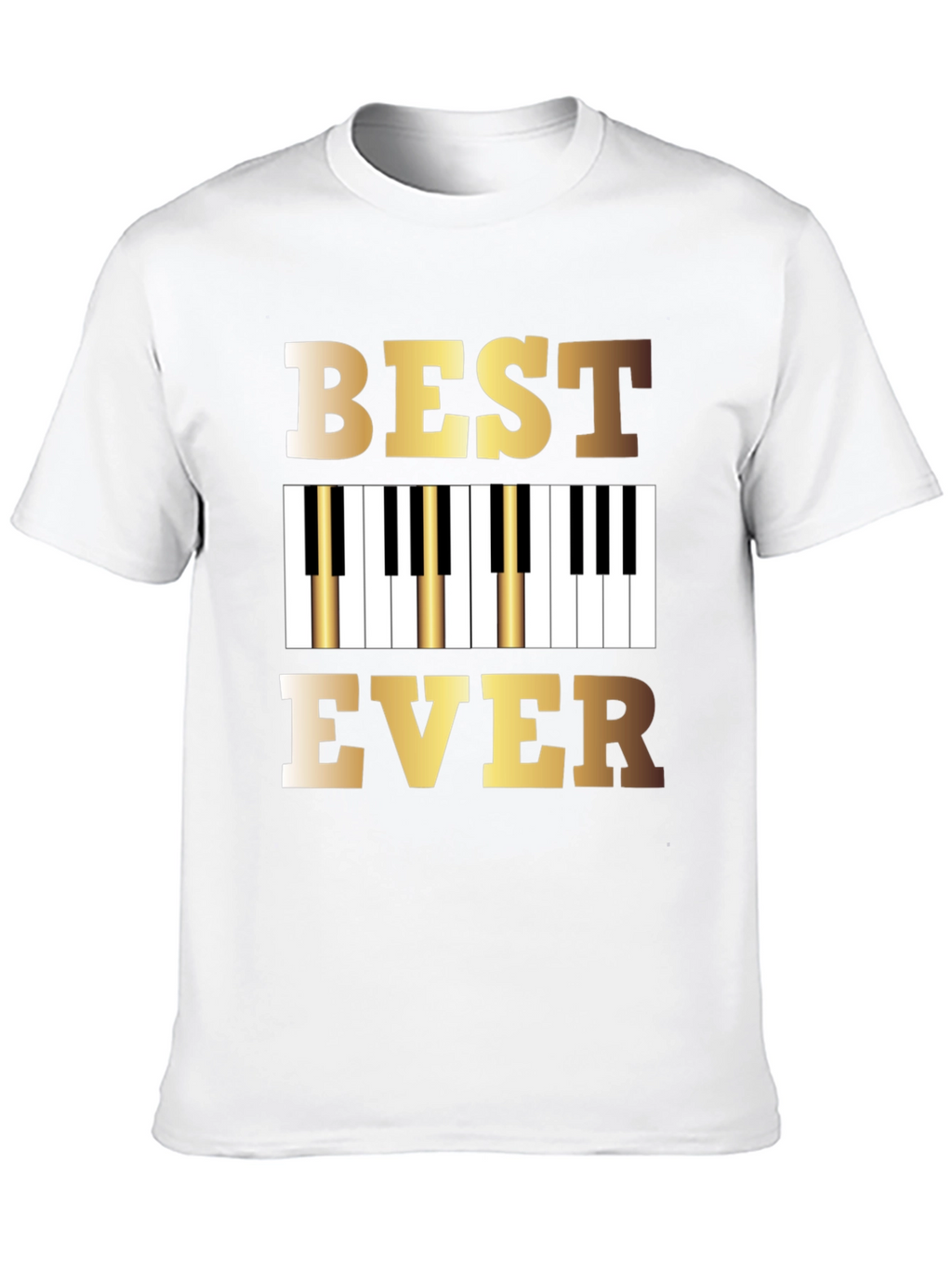 Best Piano Player Ever T-Shirt