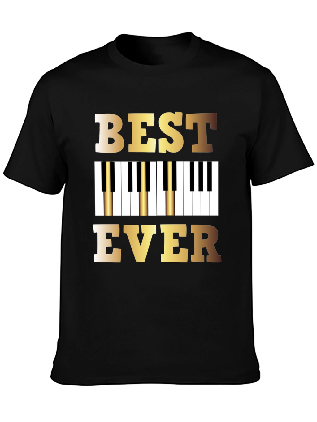 Best Piano Player Ever T-Shirt