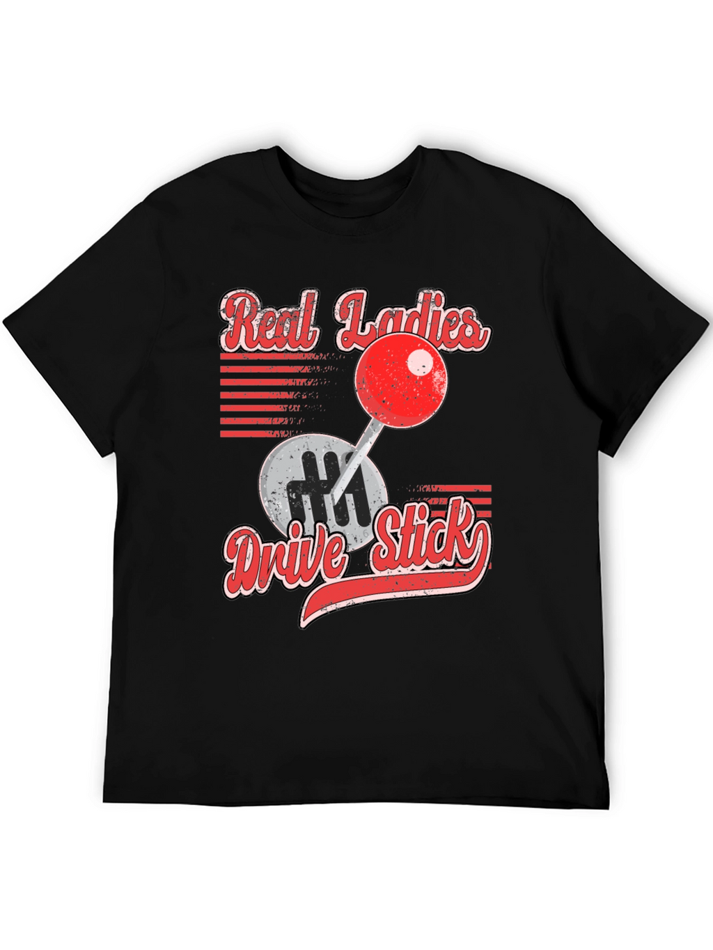 Real Ladies Drive Stick Graphic T-Shirt