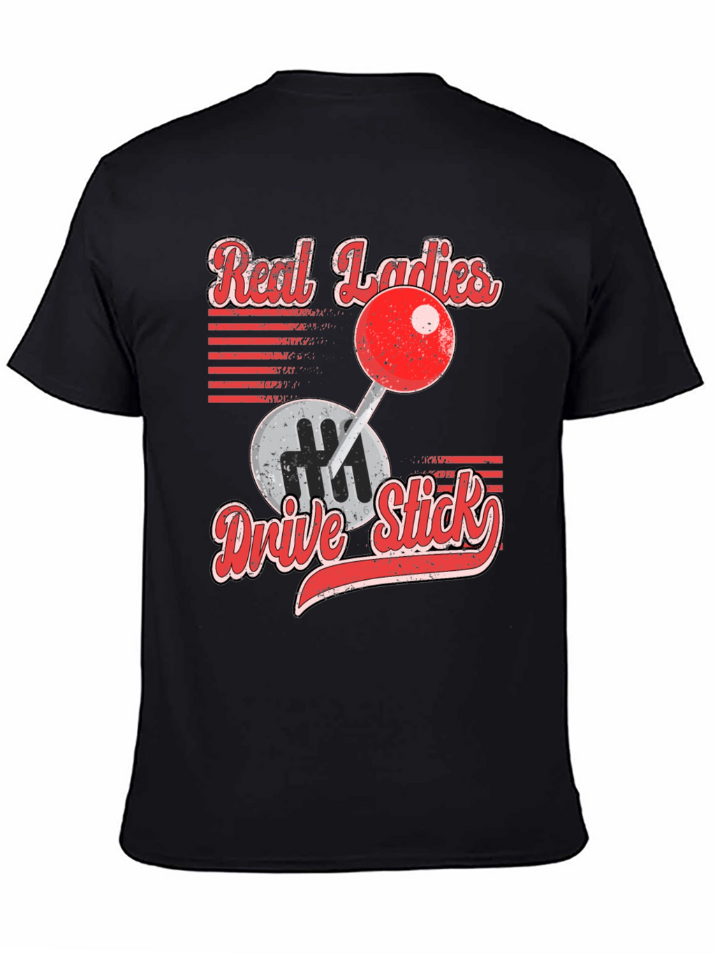 Real Ladies Drive Stick Graphic T-Shirt