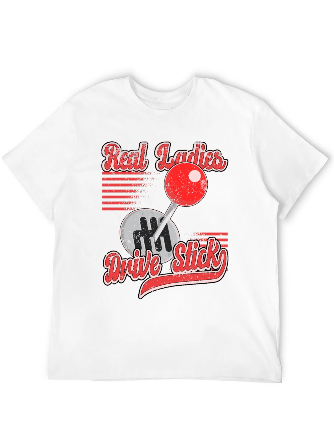 Real Ladies Drive Stick Graphic T-Shirt