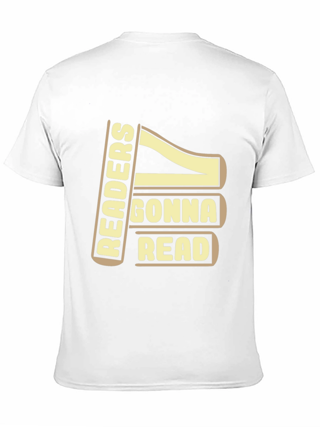 Readers Gonna Read T-Shirt - Funny Book Lover Tee