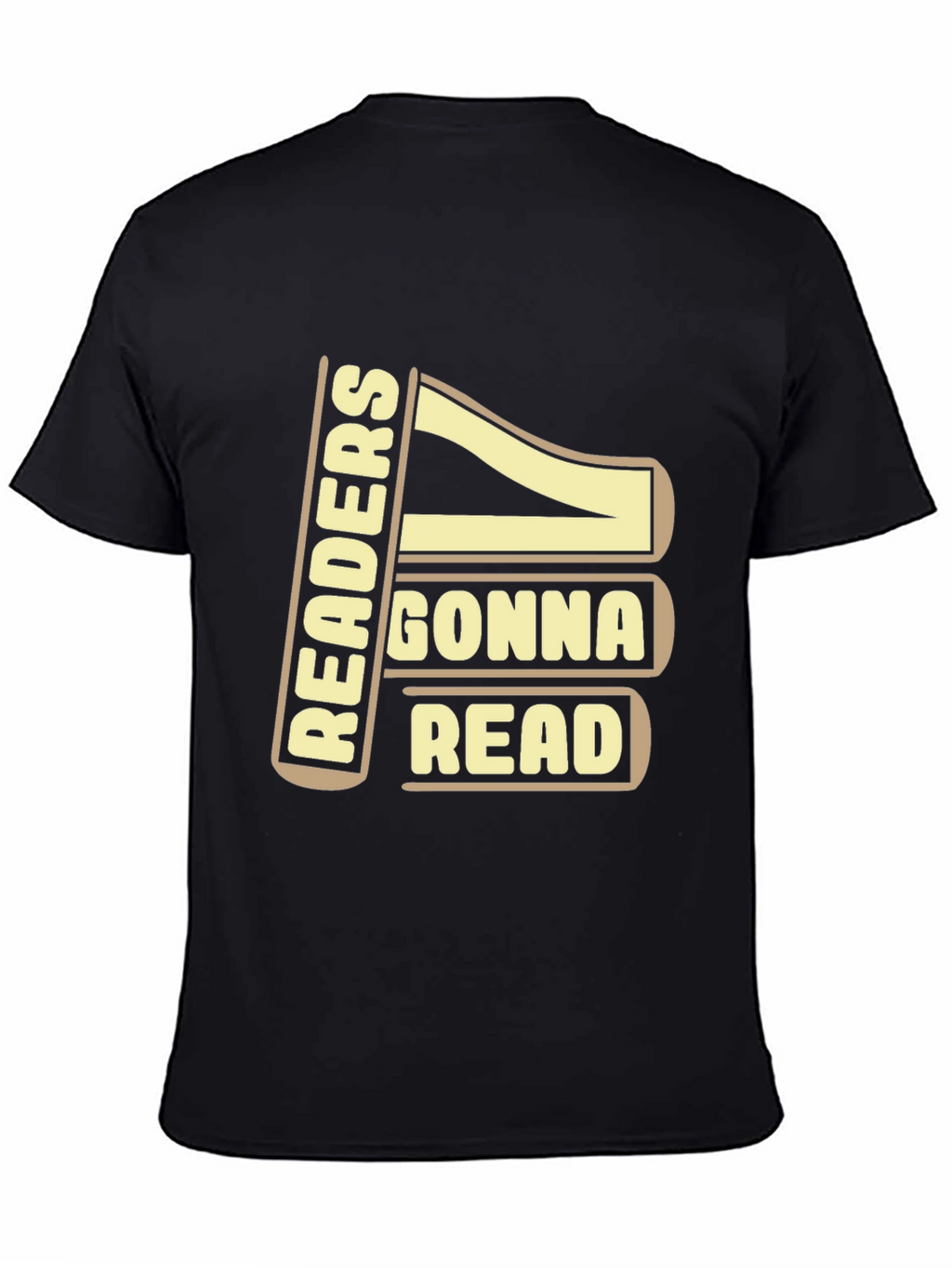 Readers Gonna Read T-Shirt - Funny Book Lover Tee