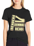 Readers Gonna Read T-Shirt - Funny Book Lover Tee