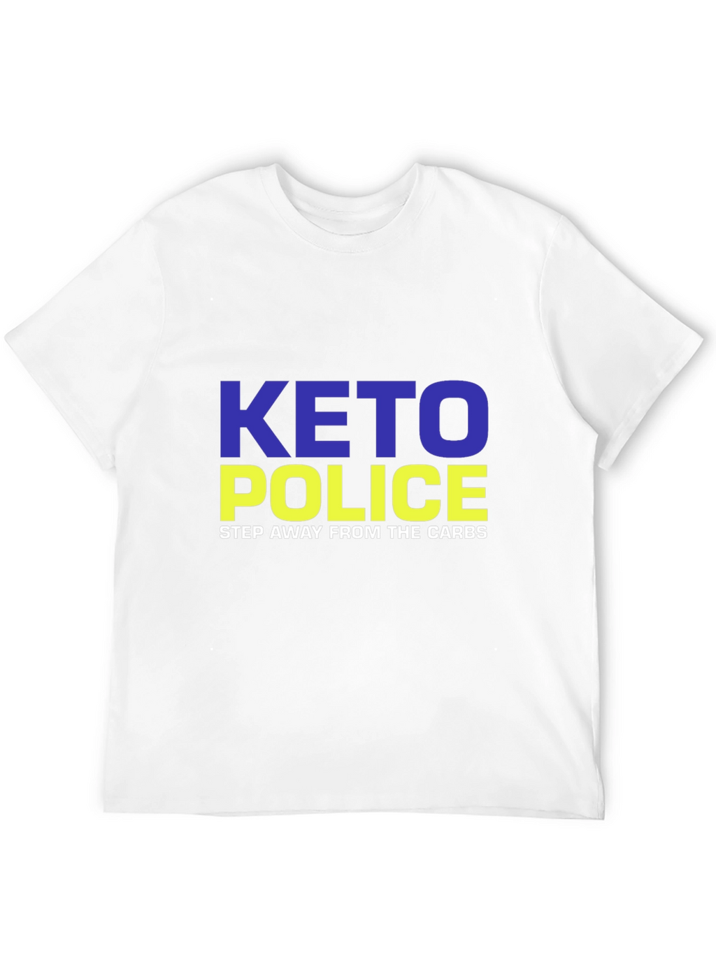 Keto Police T-Shirt - Step Away From Carbs