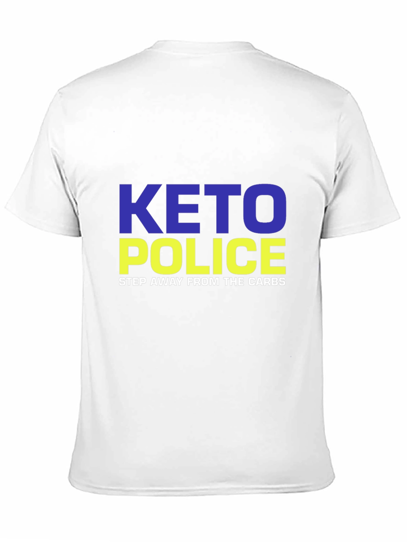 Keto Police T-Shirt - Step Away From Carbs