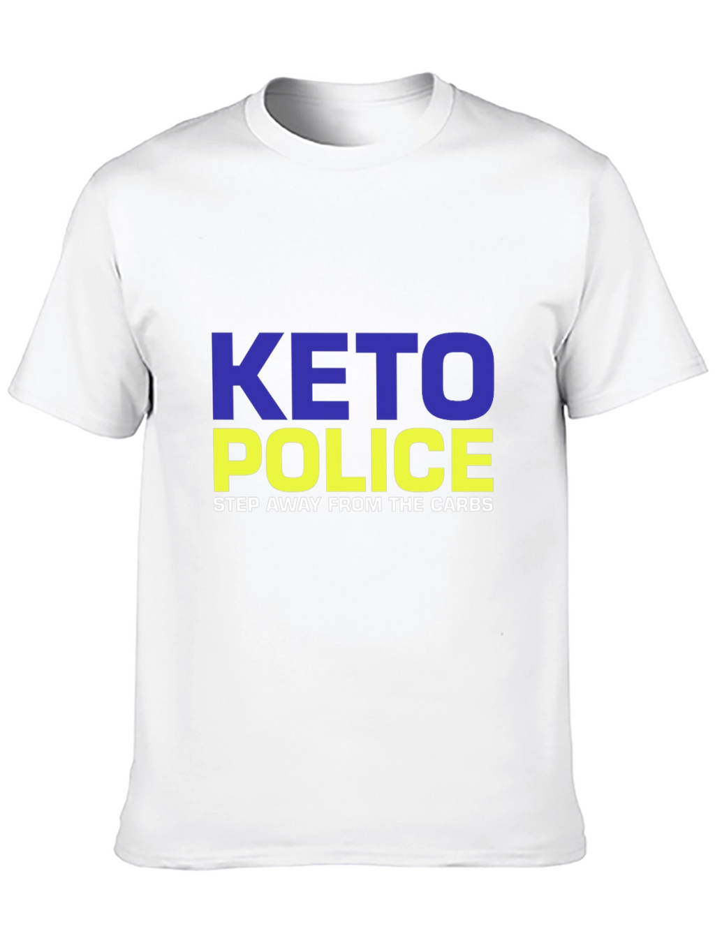 Keto Police T-Shirt - Step Away From Carbs