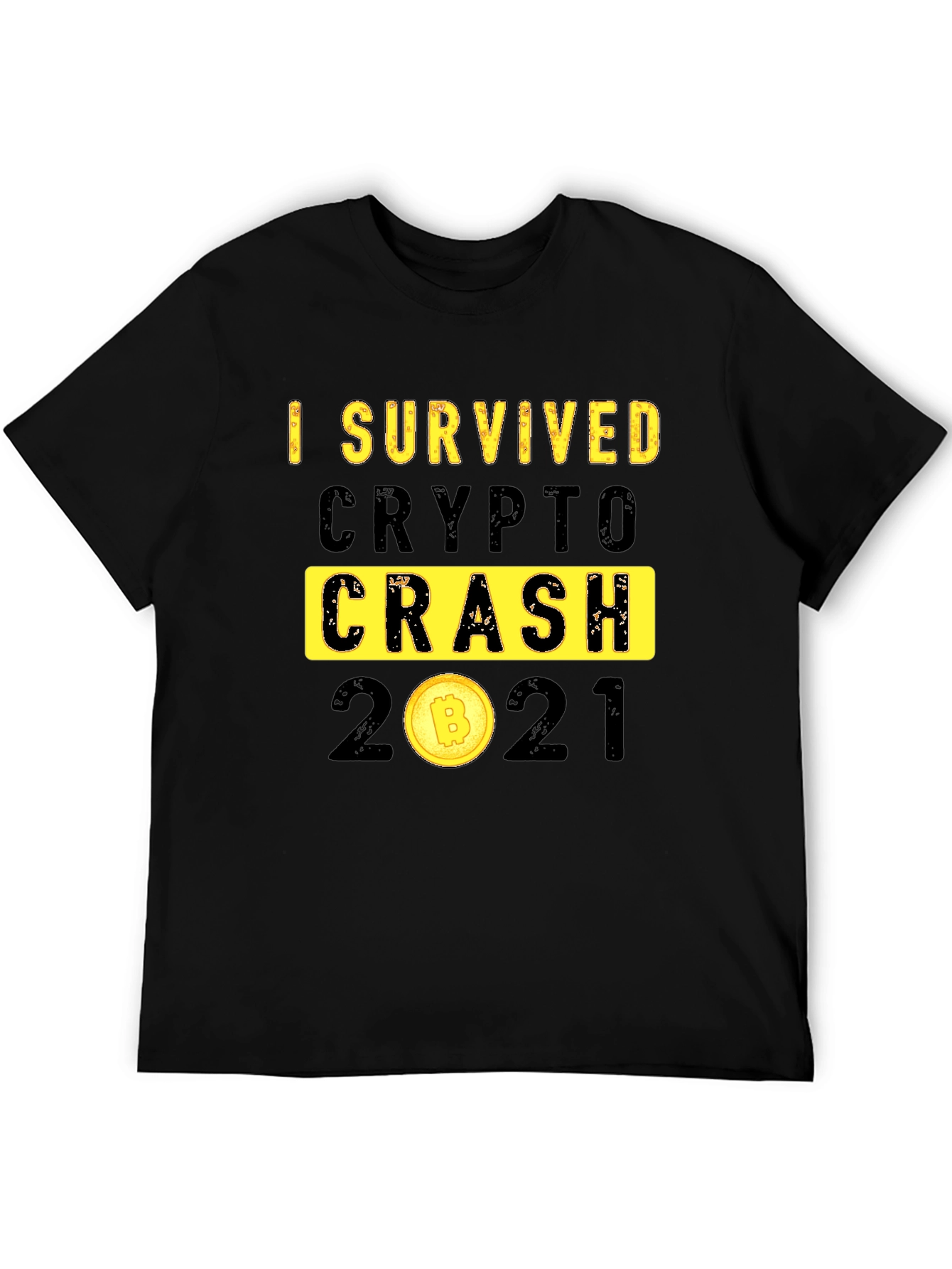 I Survived Crypto Crash 2021 Graphic T-Shirt