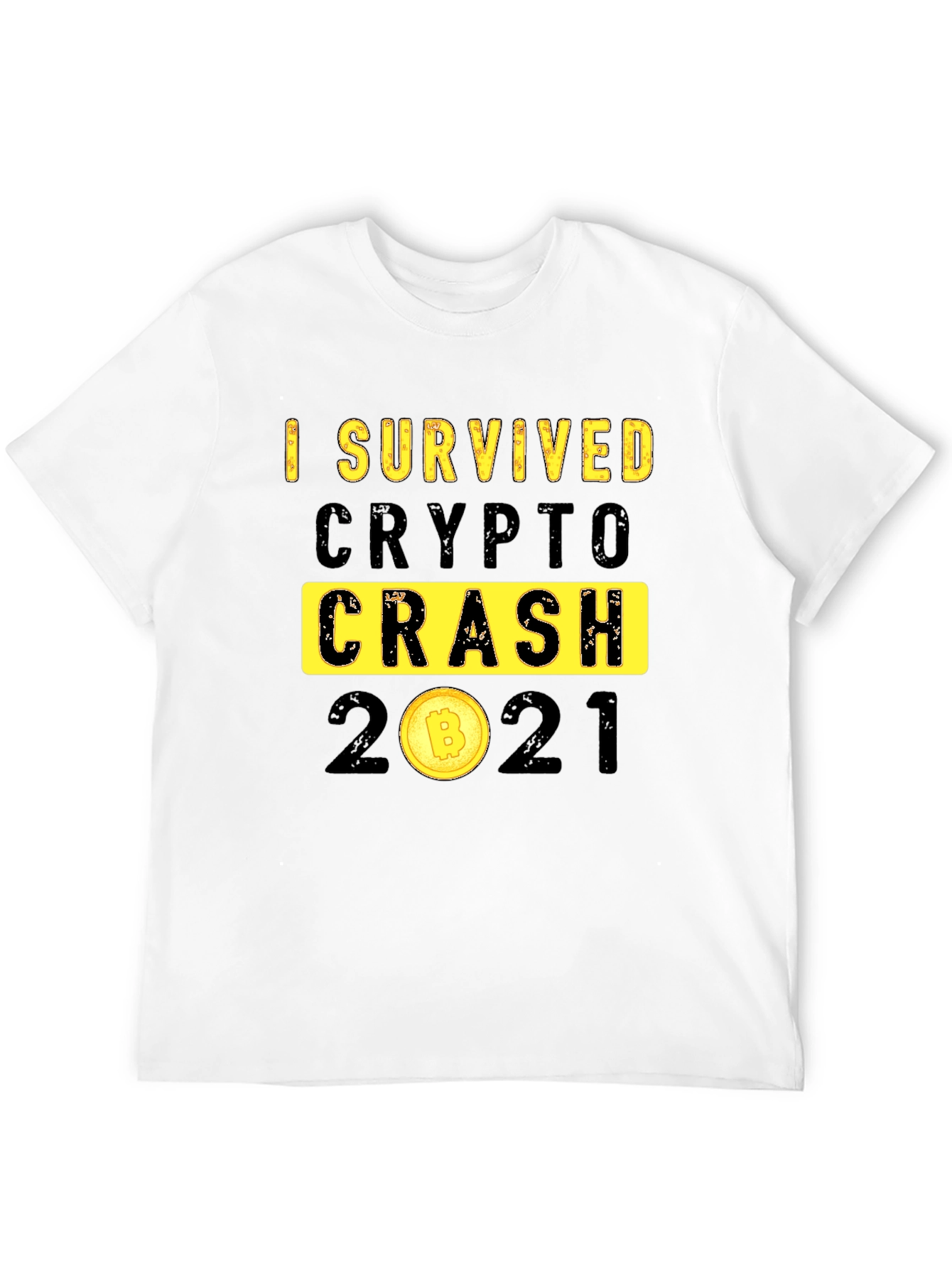 I Survived Crypto Crash 2021 Graphic T-Shirt