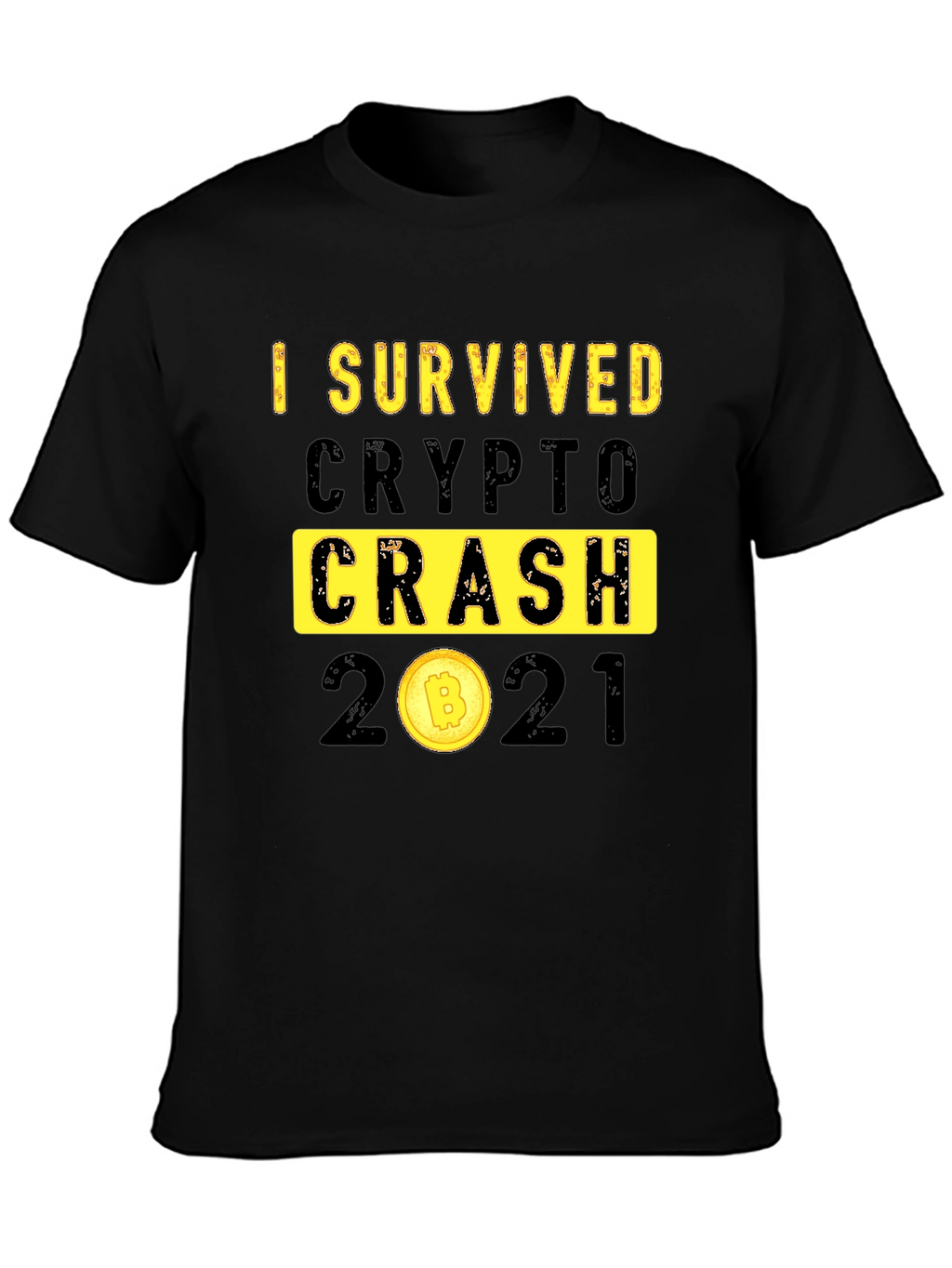 I Survived Crypto Crash 2021 Graphic T-Shirt