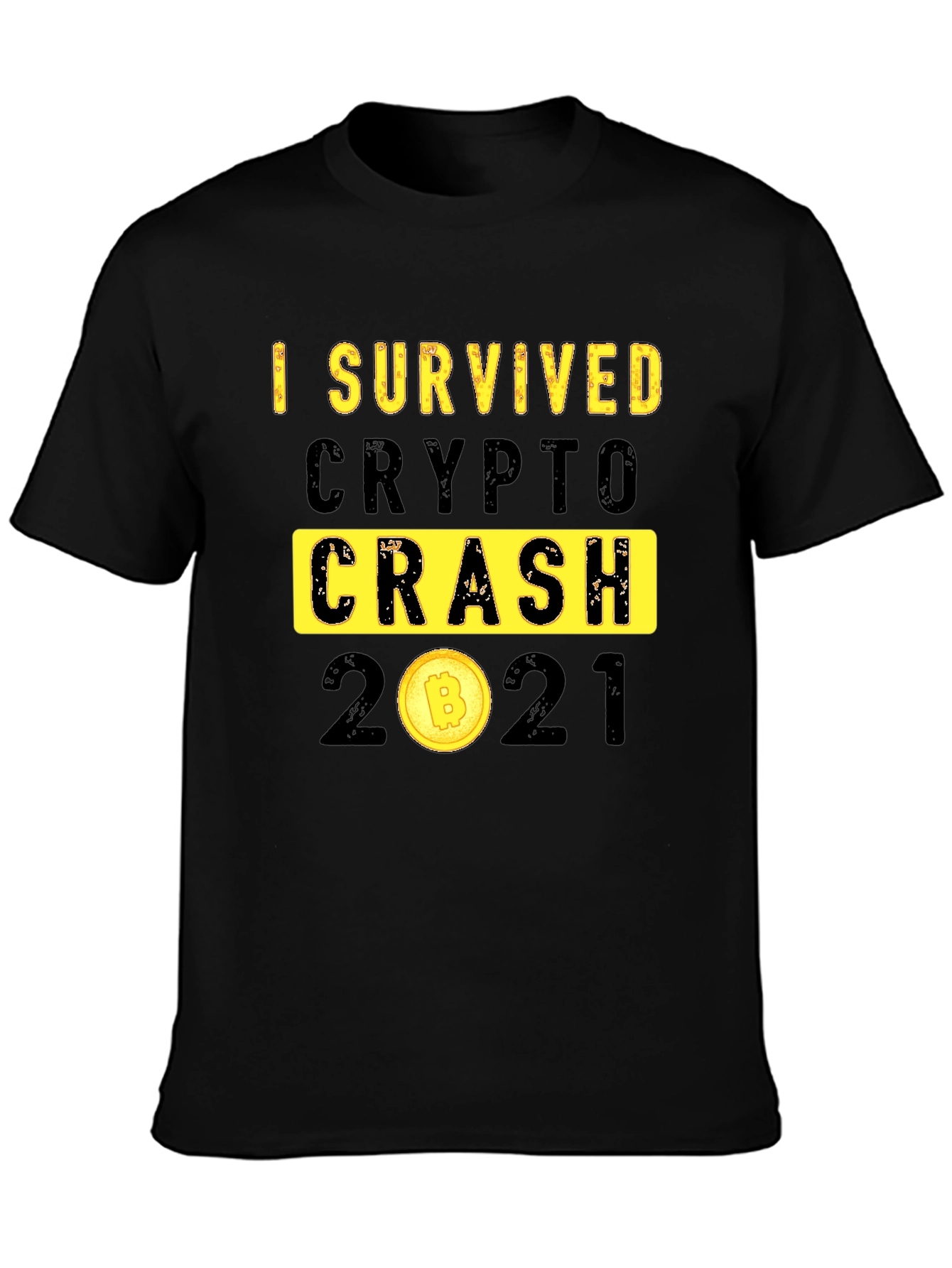 I Survived Crypto Crash 2021 Graphic T-Shirt