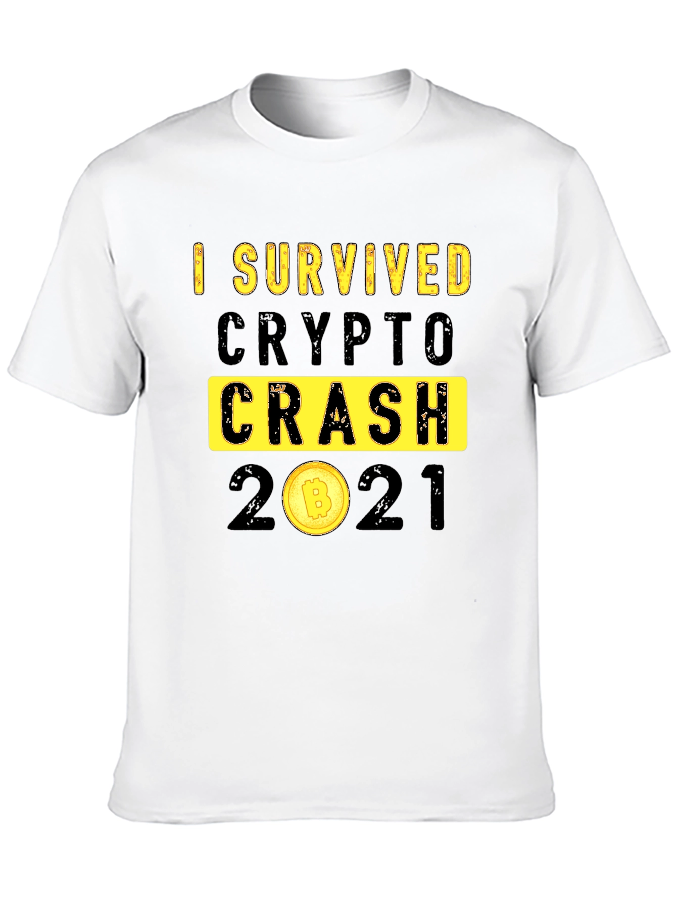 I Survived Crypto Crash 2021 Graphic T-Shirt