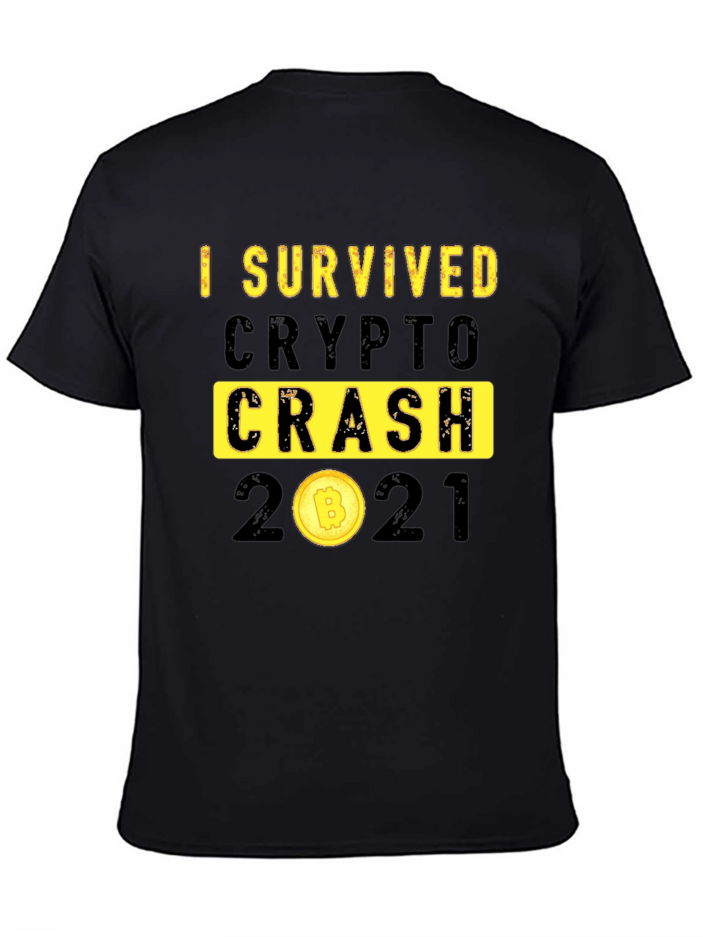 I Survived Crypto Crash 2021 Graphic T-Shirt
