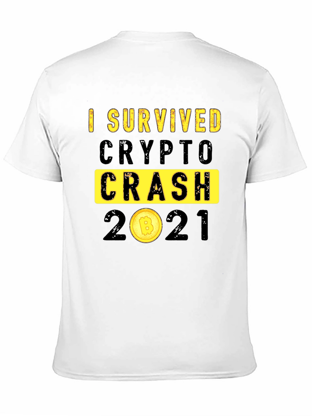 I Survived Crypto Crash 2021 Graphic T-Shirt