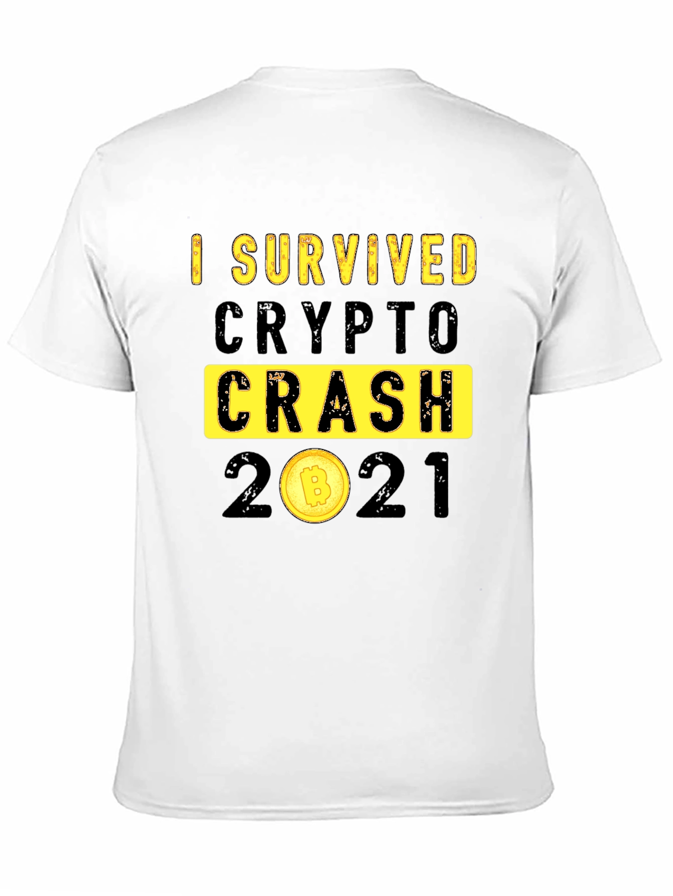 I Survived Crypto Crash 2021 Graphic T-Shirt