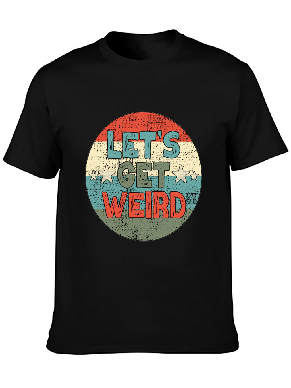 Lets Get Weird Retro Graphic Tee