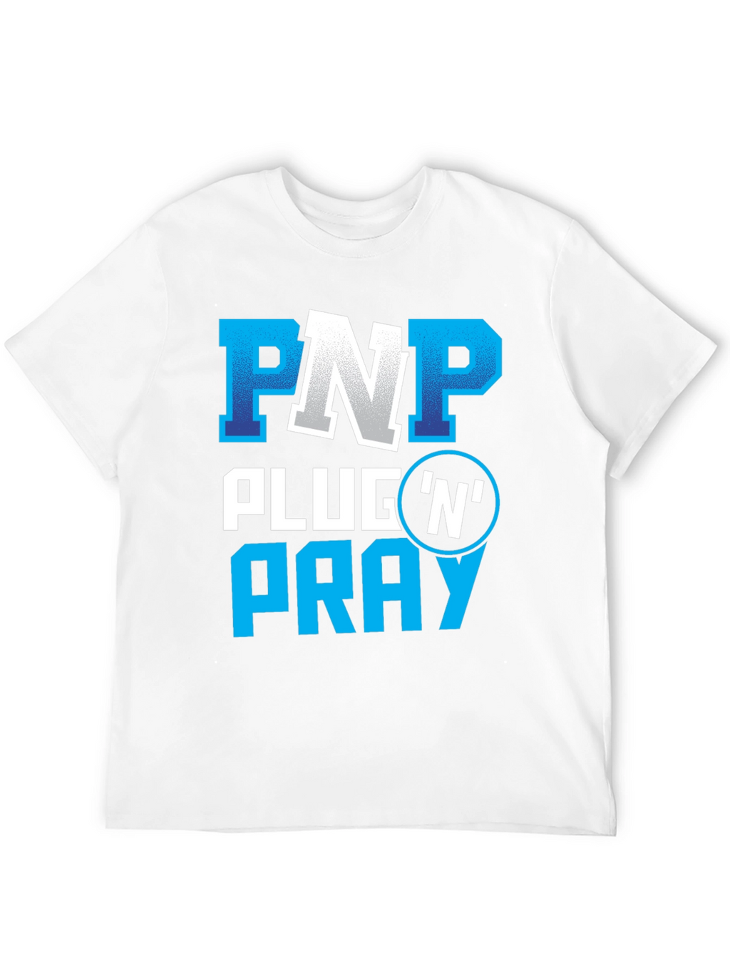 PNP Plug N Pray Graphic Tee
