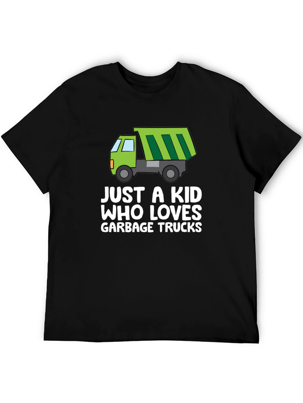 Just a Kid Who Loves Garbage Trucks Graphic Tee