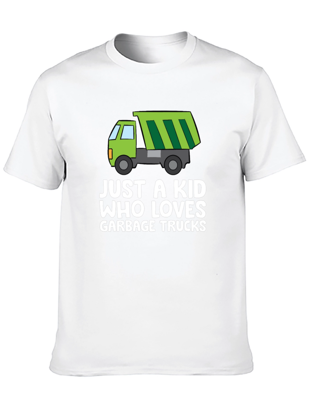 Just a Kid Who Loves Garbage Trucks Graphic Tee