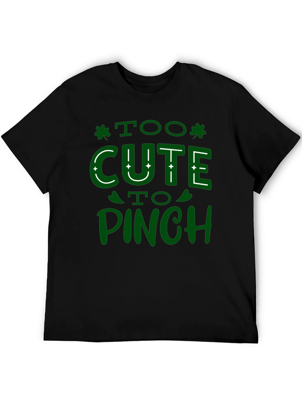 Too Cute to Pinch St. Patricks Day T-Shirt