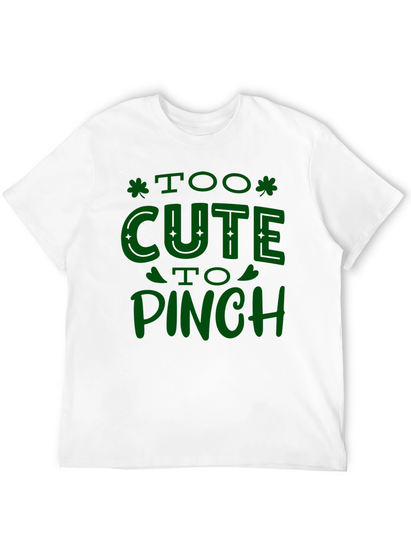 Too Cute to Pinch St. Patricks Day T-Shirt