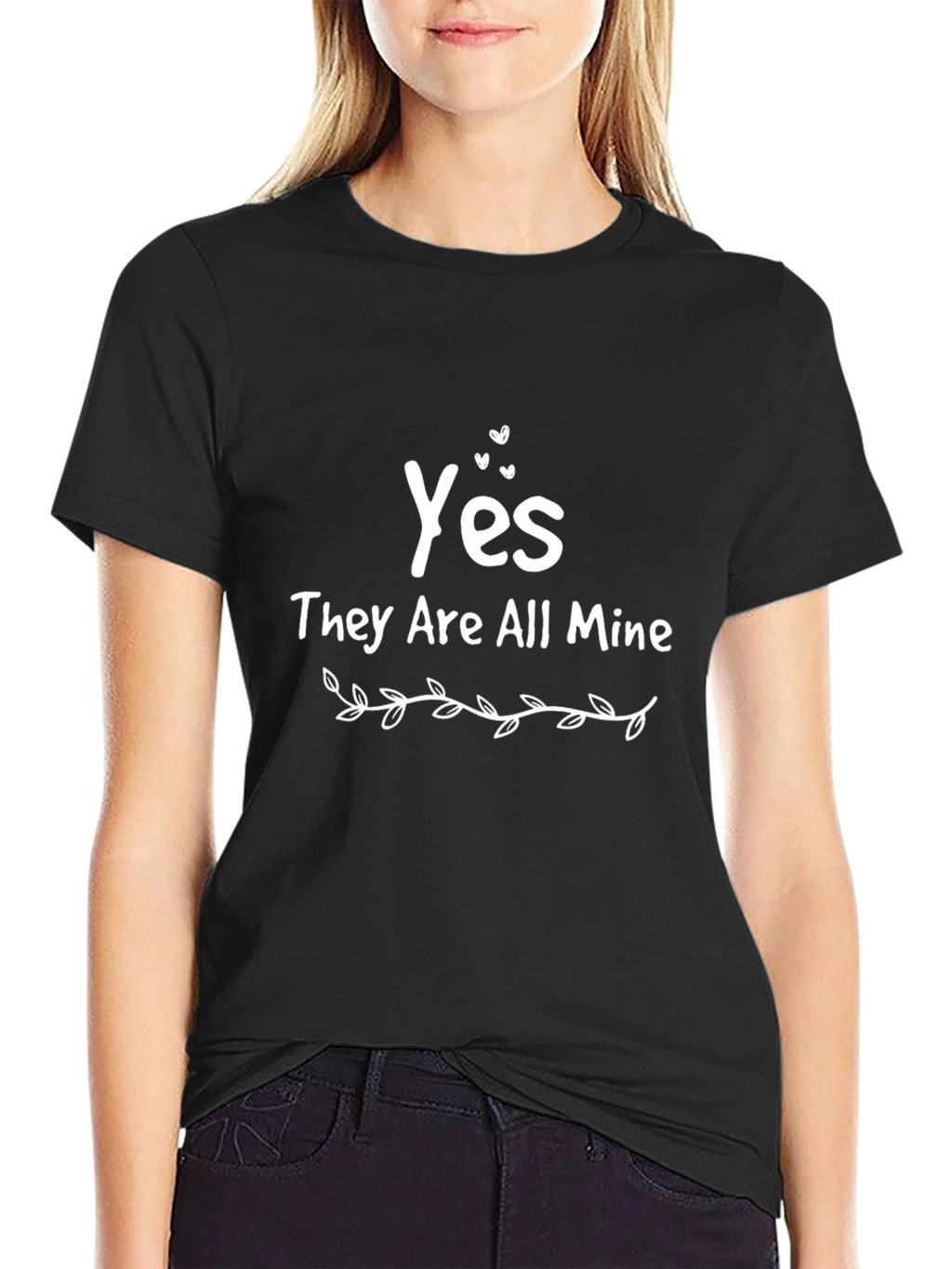 Yes They Are All Mine T-Shirt