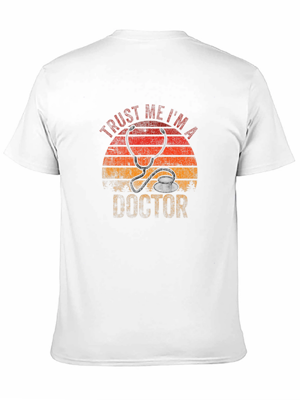 Trust Me Im a Doctor T-Shirt