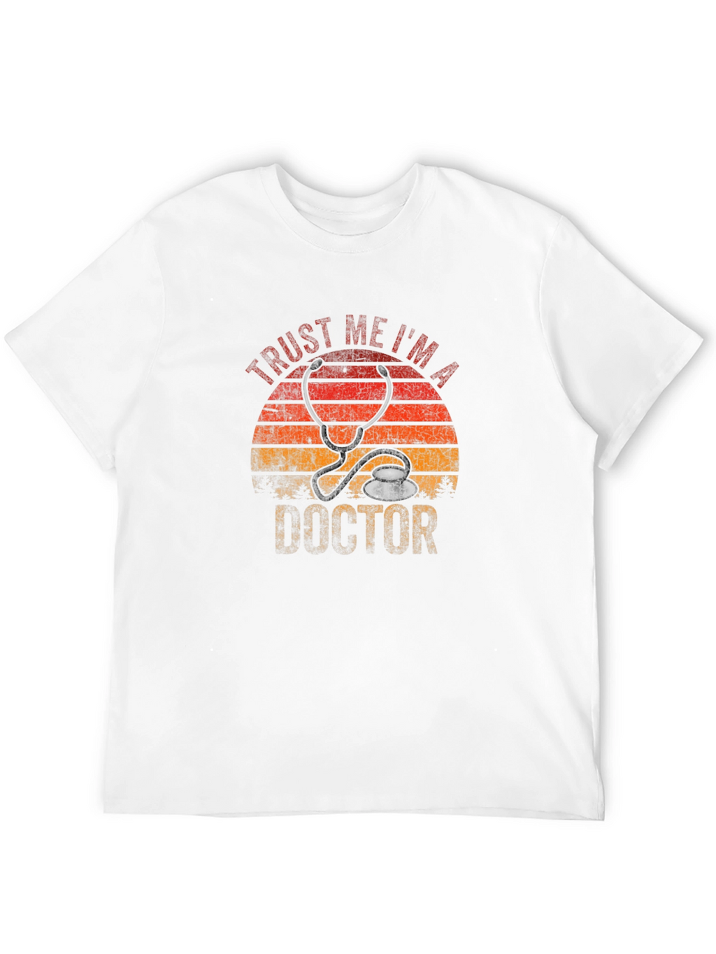 Trust Me Im a Doctor T-Shirt