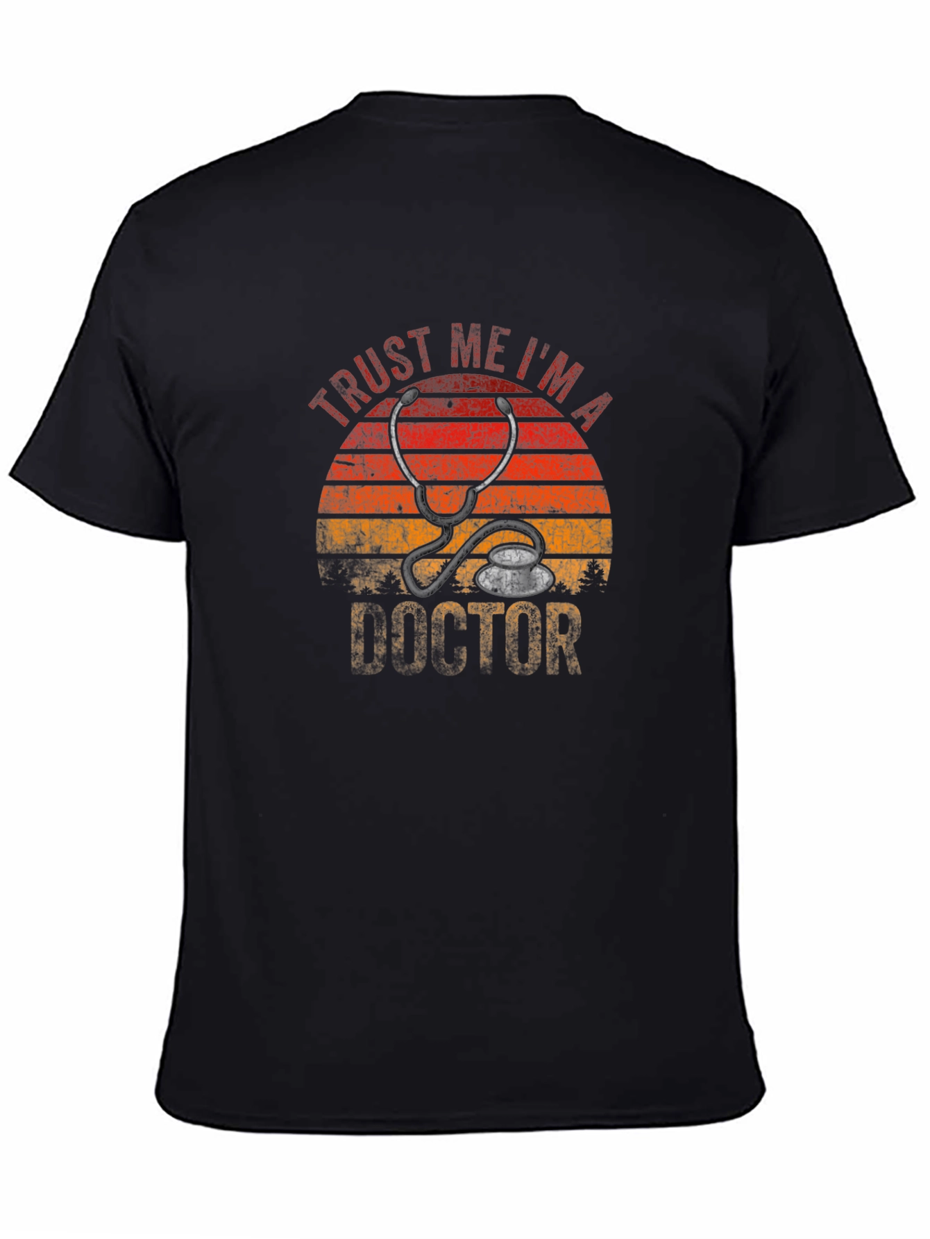 Trust Me Im a Doctor T-Shirt