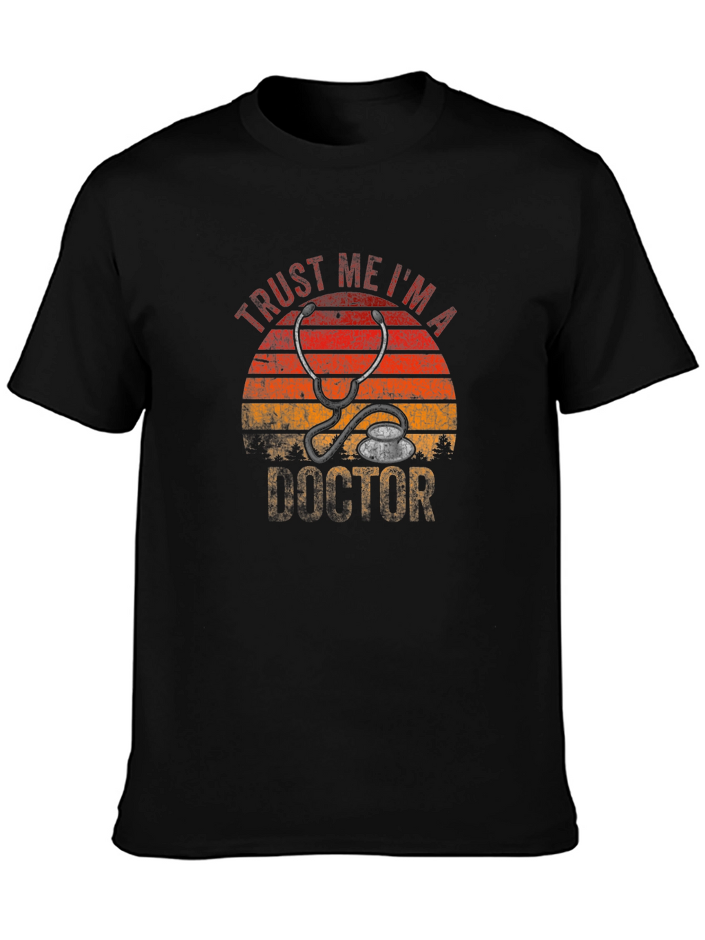 Trust Me Im a Doctor T-Shirt