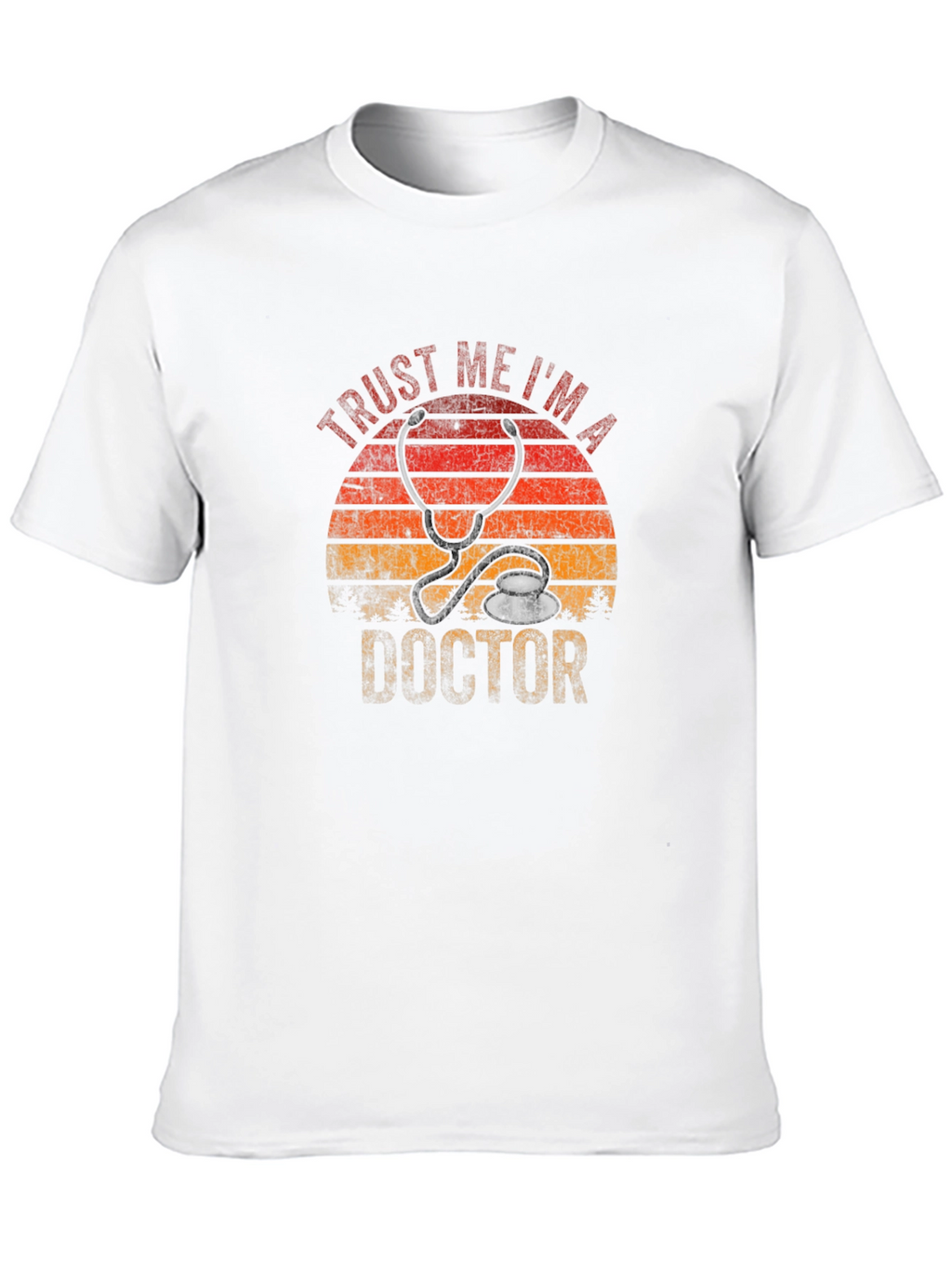 Trust Me Im a Doctor T-Shirt