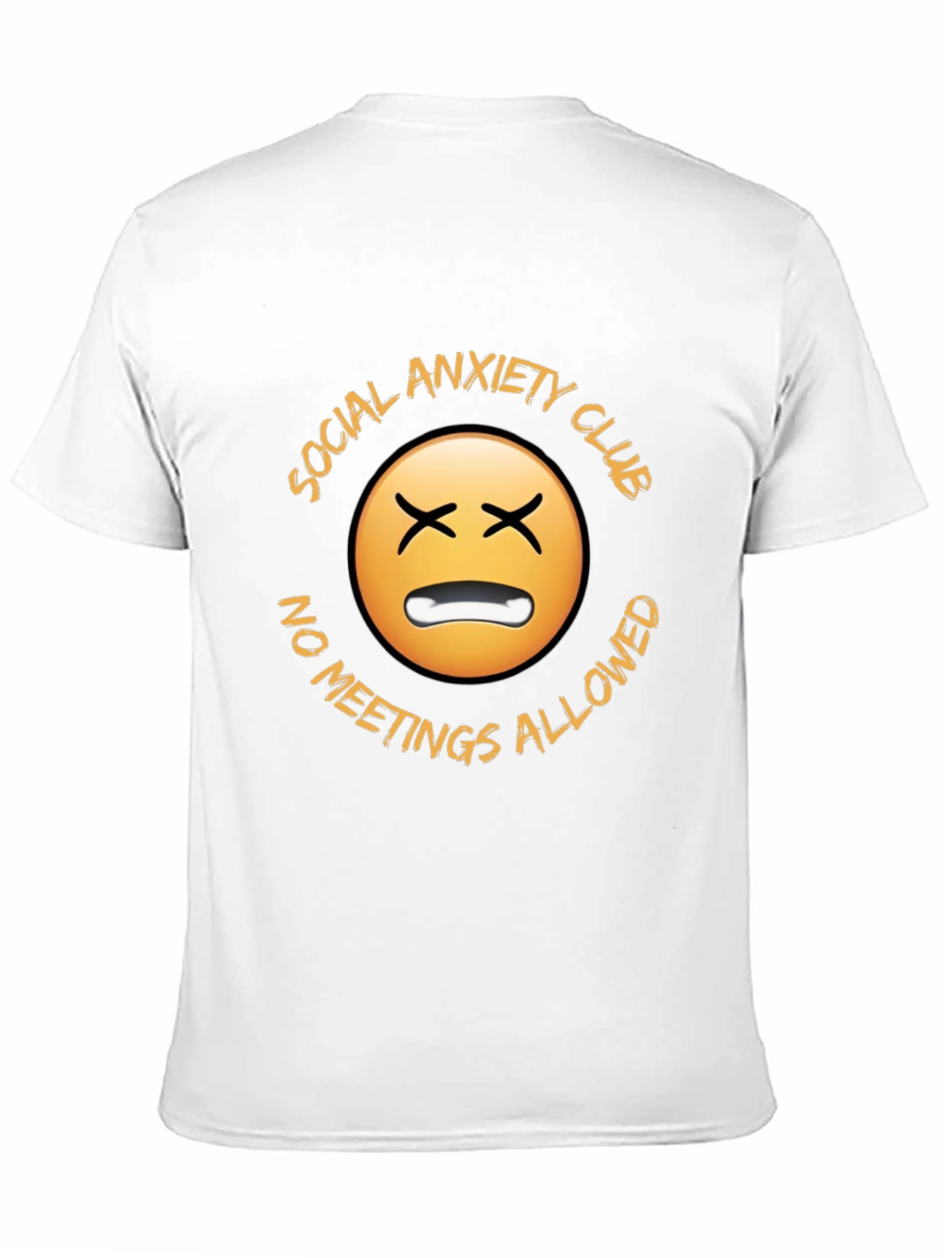 Social Anxiety Club T-Shirt - No Meetings Allowed