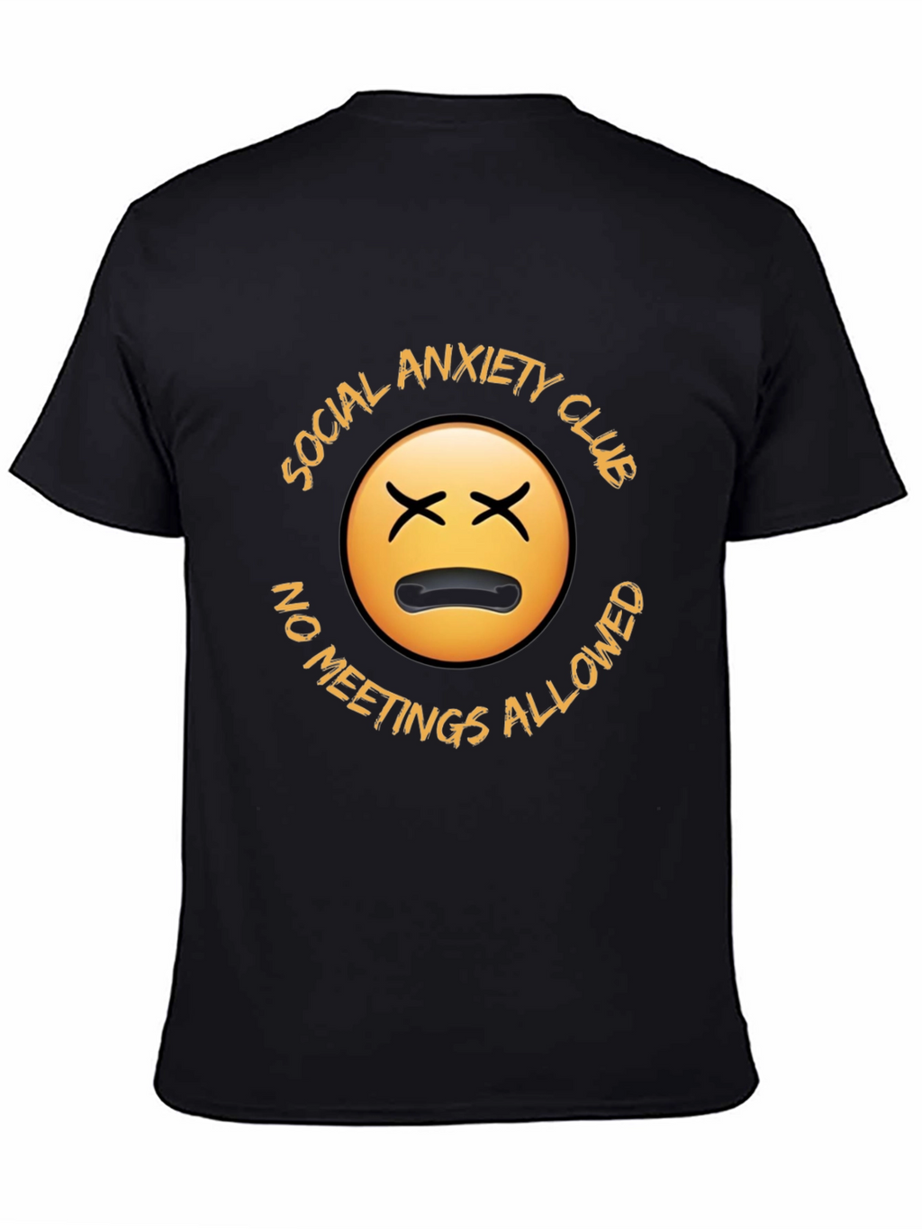 Social Anxiety Club T-Shirt - No Meetings Allowed