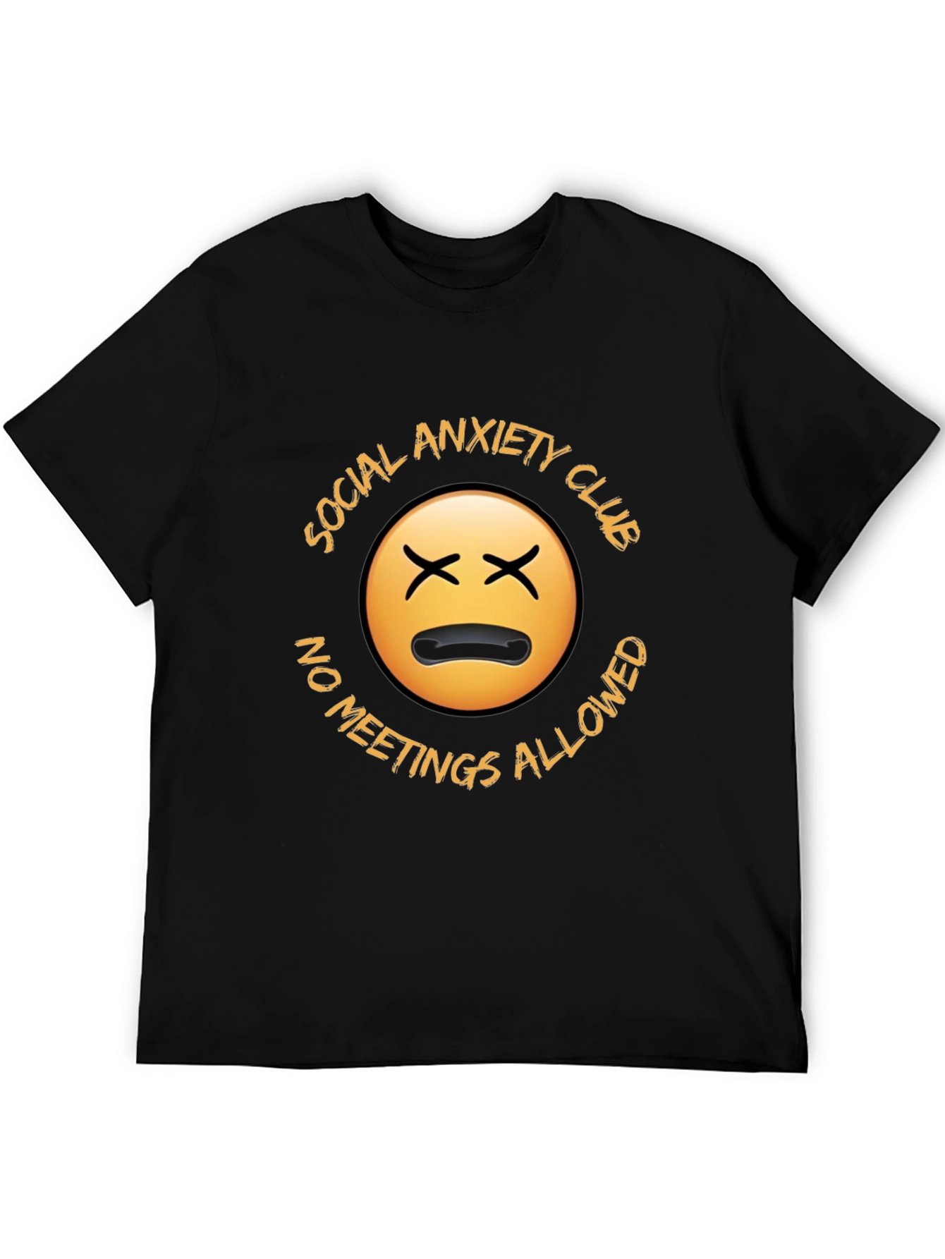 Social Anxiety Club T-Shirt - No Meetings Allowed