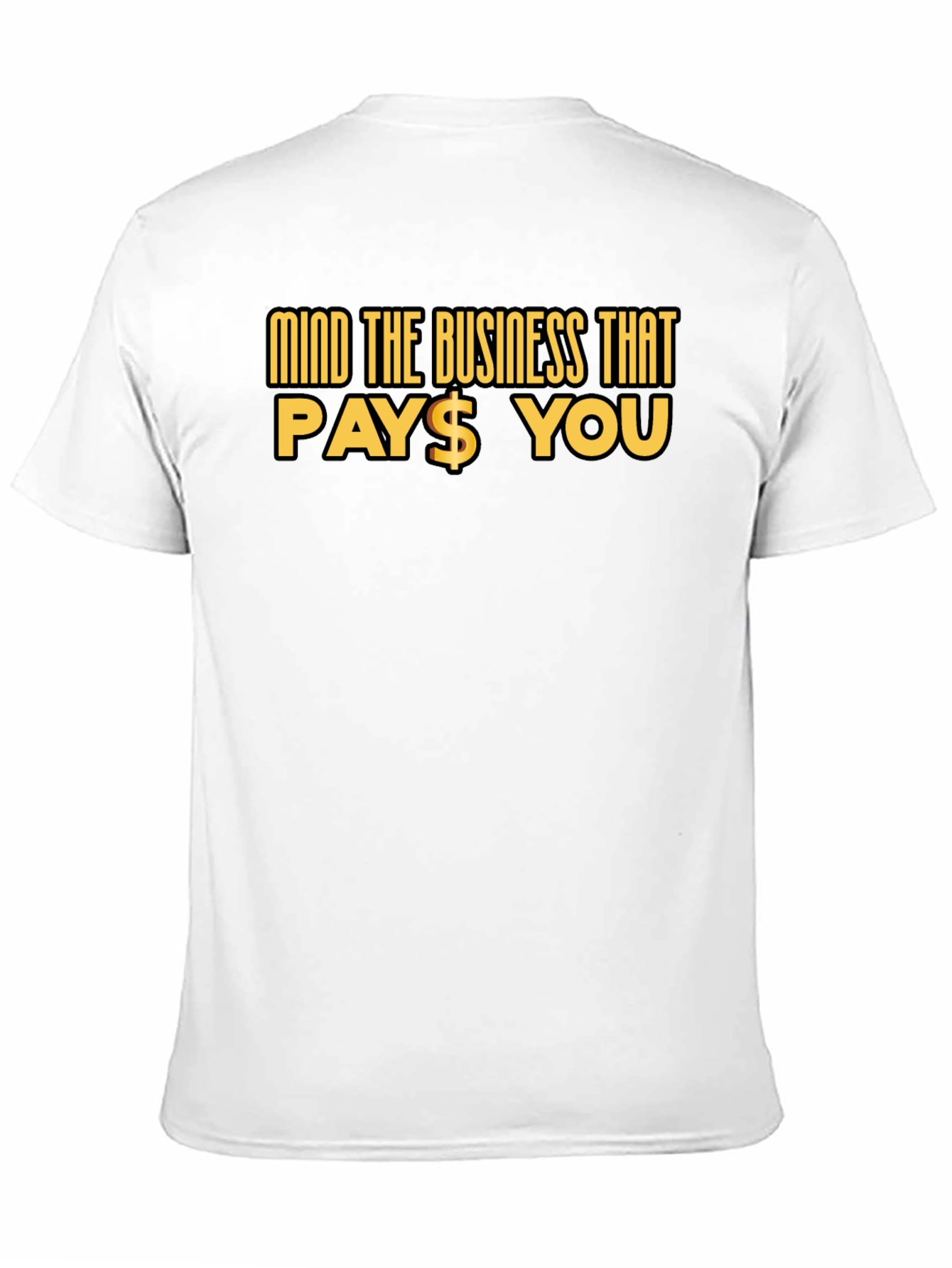 Mind The Business That Pays You Black Tee