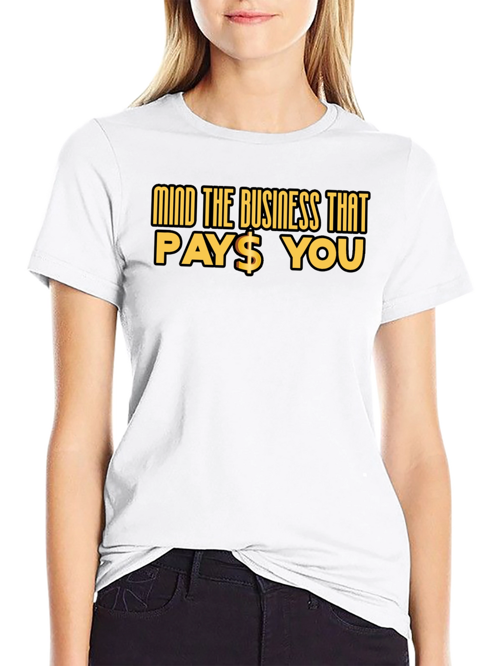 Mind The Business That Pays You Black Tee