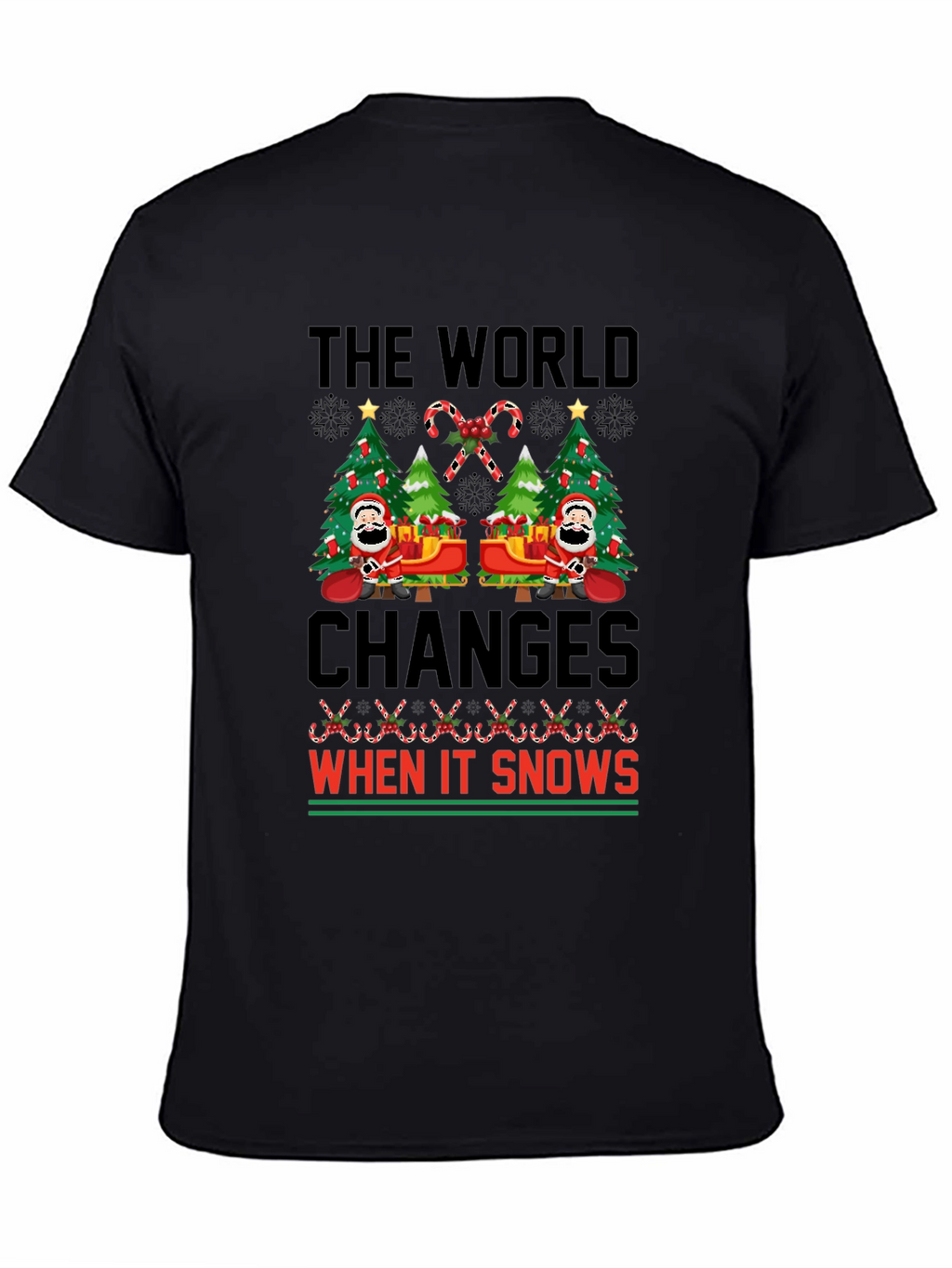 Christmas The World Changes When It Snows T-Shirt