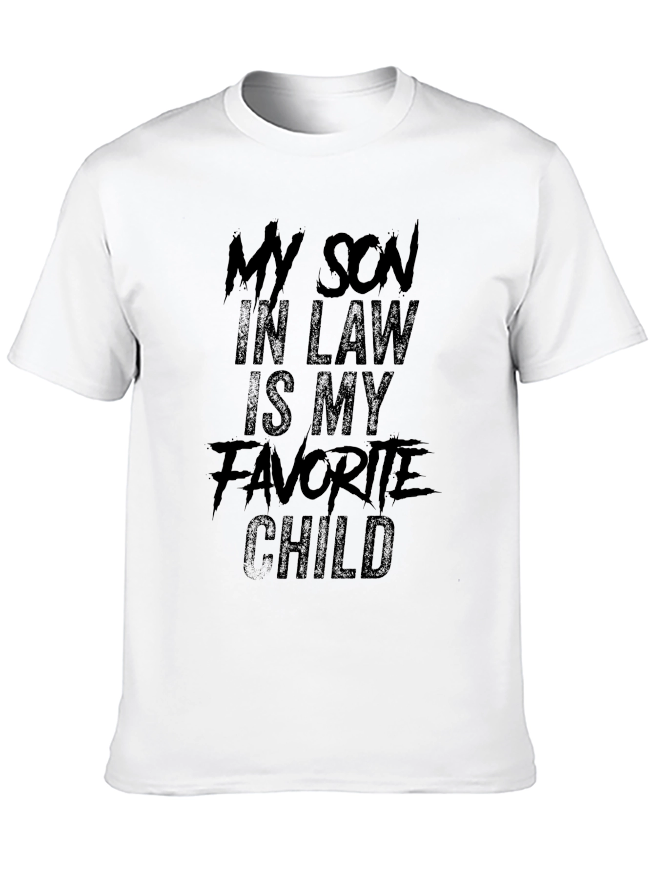 Funny Son-In-Law Favorite Child Graphic Tee
