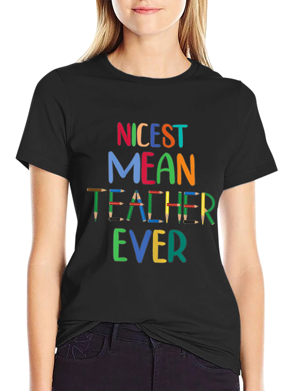Nicest Mean Teacher Ever T-Shirt