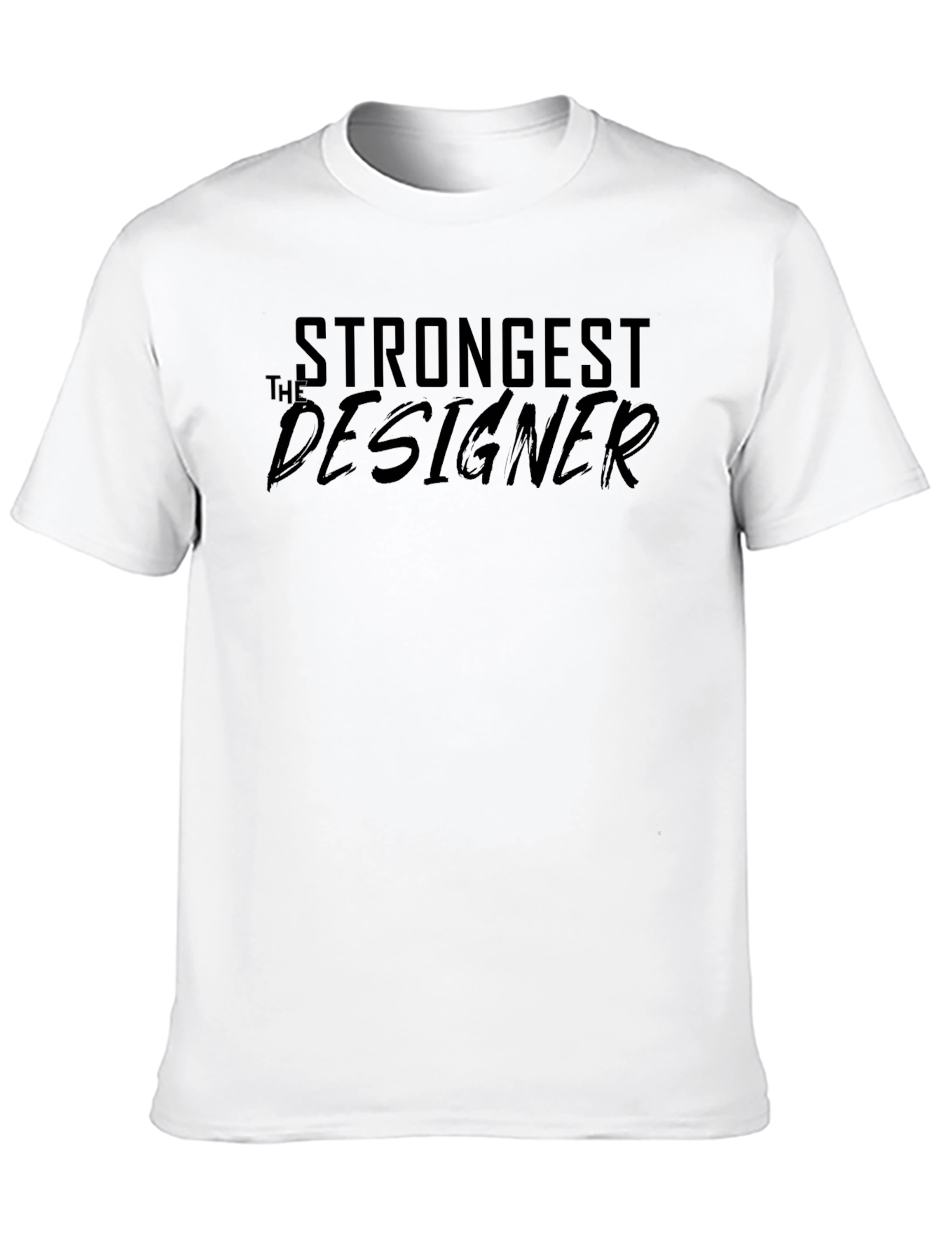 Strongest Designer Graphic T-Shirt